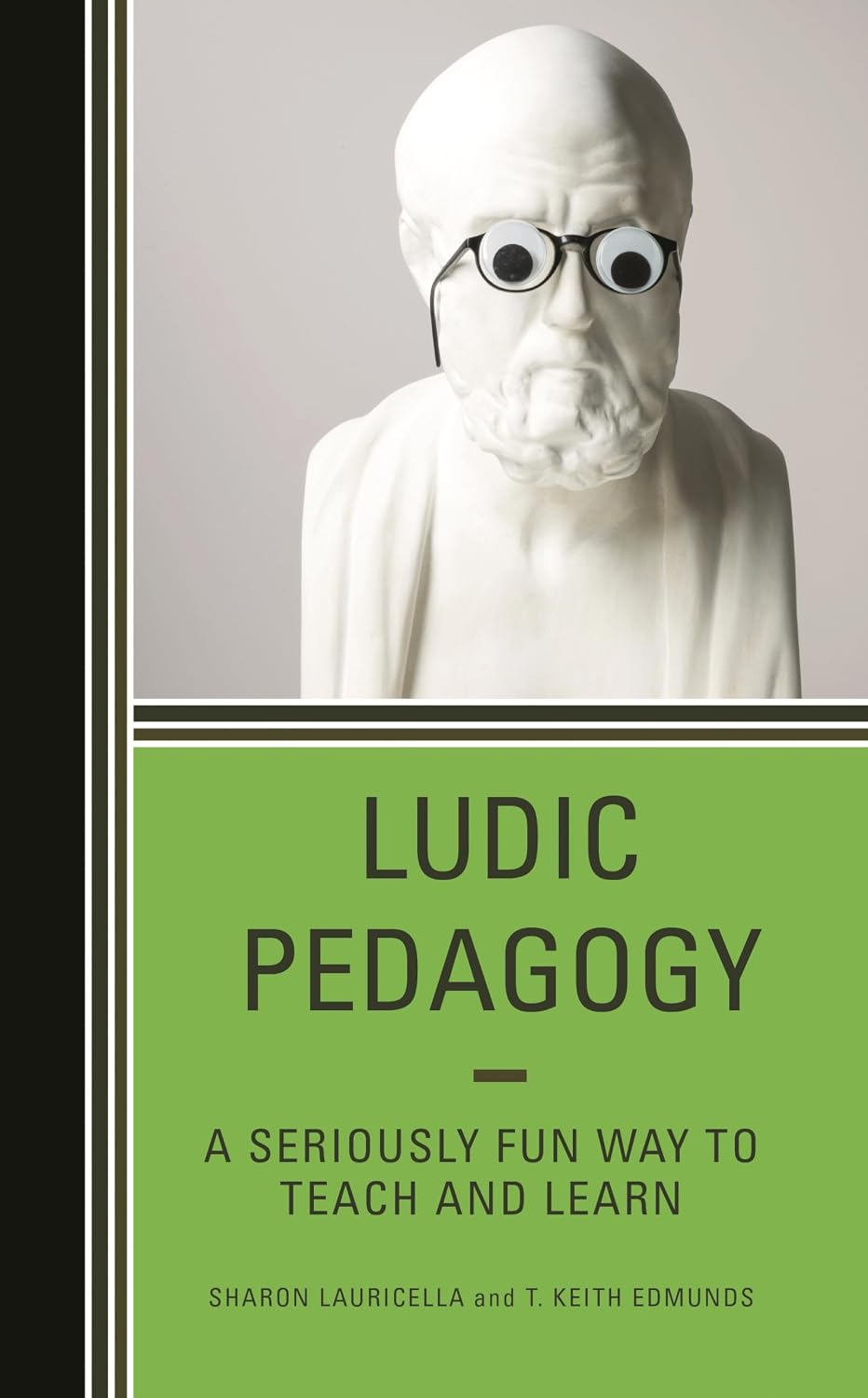 Ludic Pedagogy Ludic Pedagogy