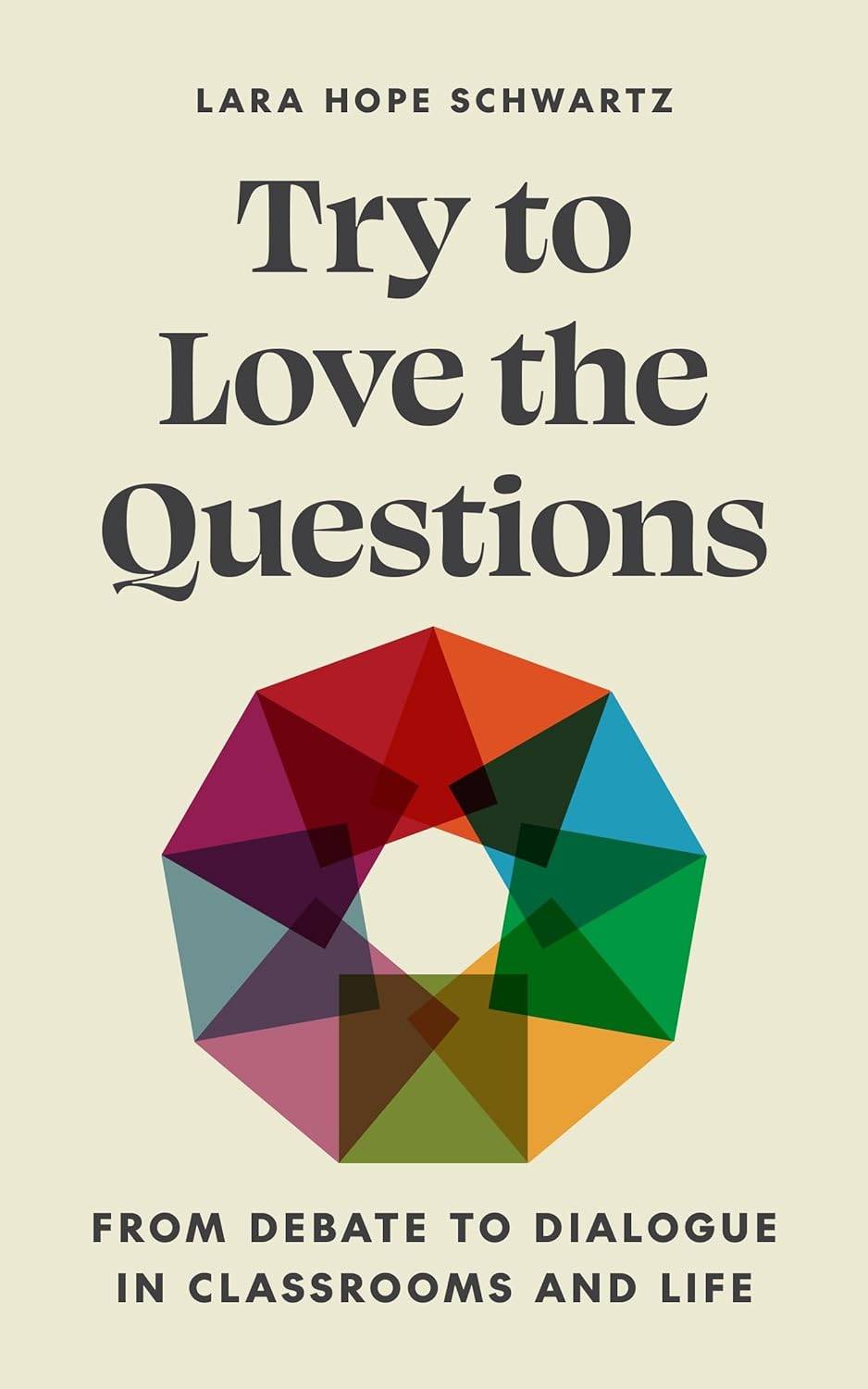 Try to Love the Question