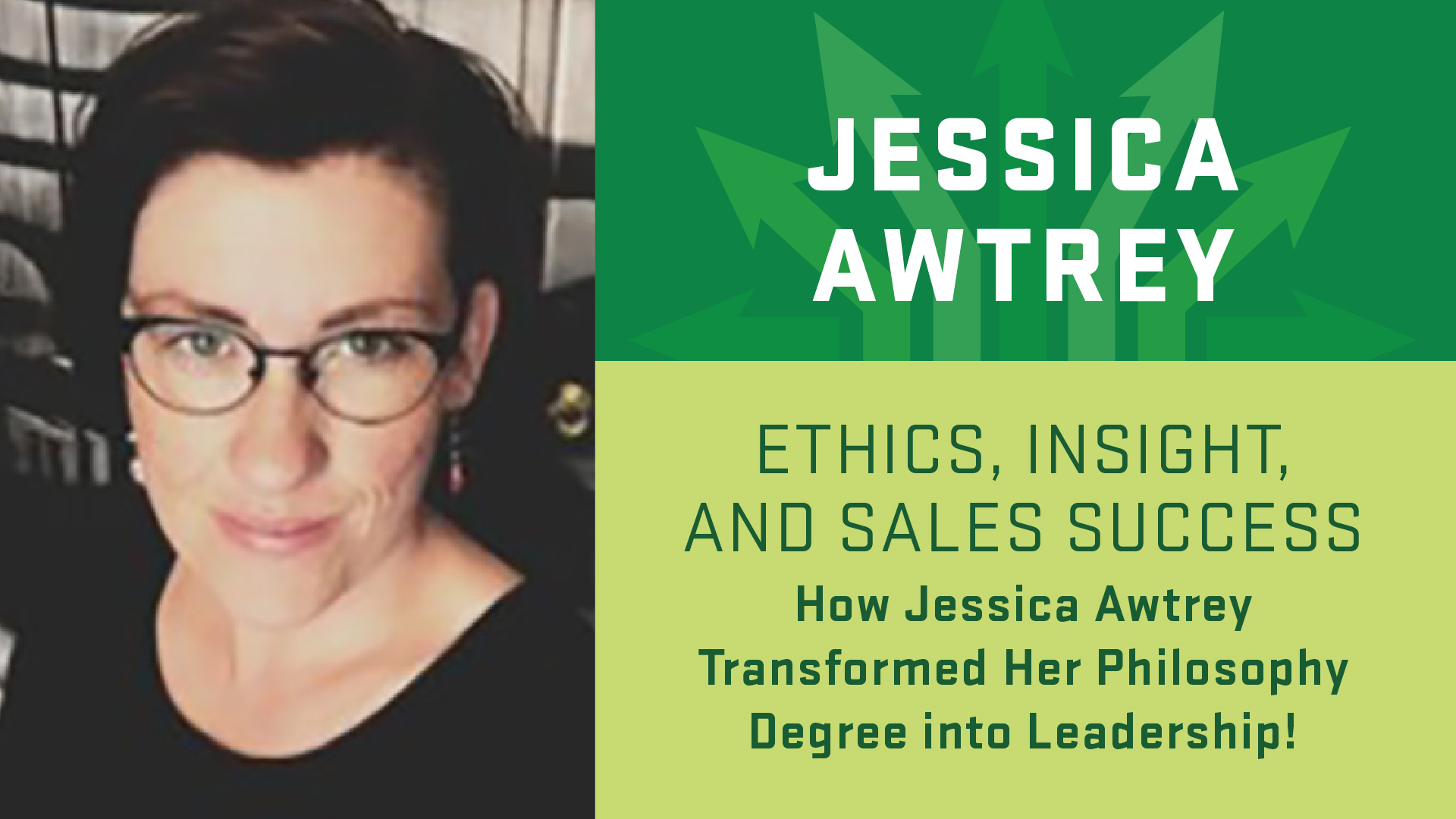 Degrees to Anywhere speaker Jessica Awtrey. Ethics, Insight, and Sales Success: How Jessica Awtrey transformed her Philosophy degree into leadership.