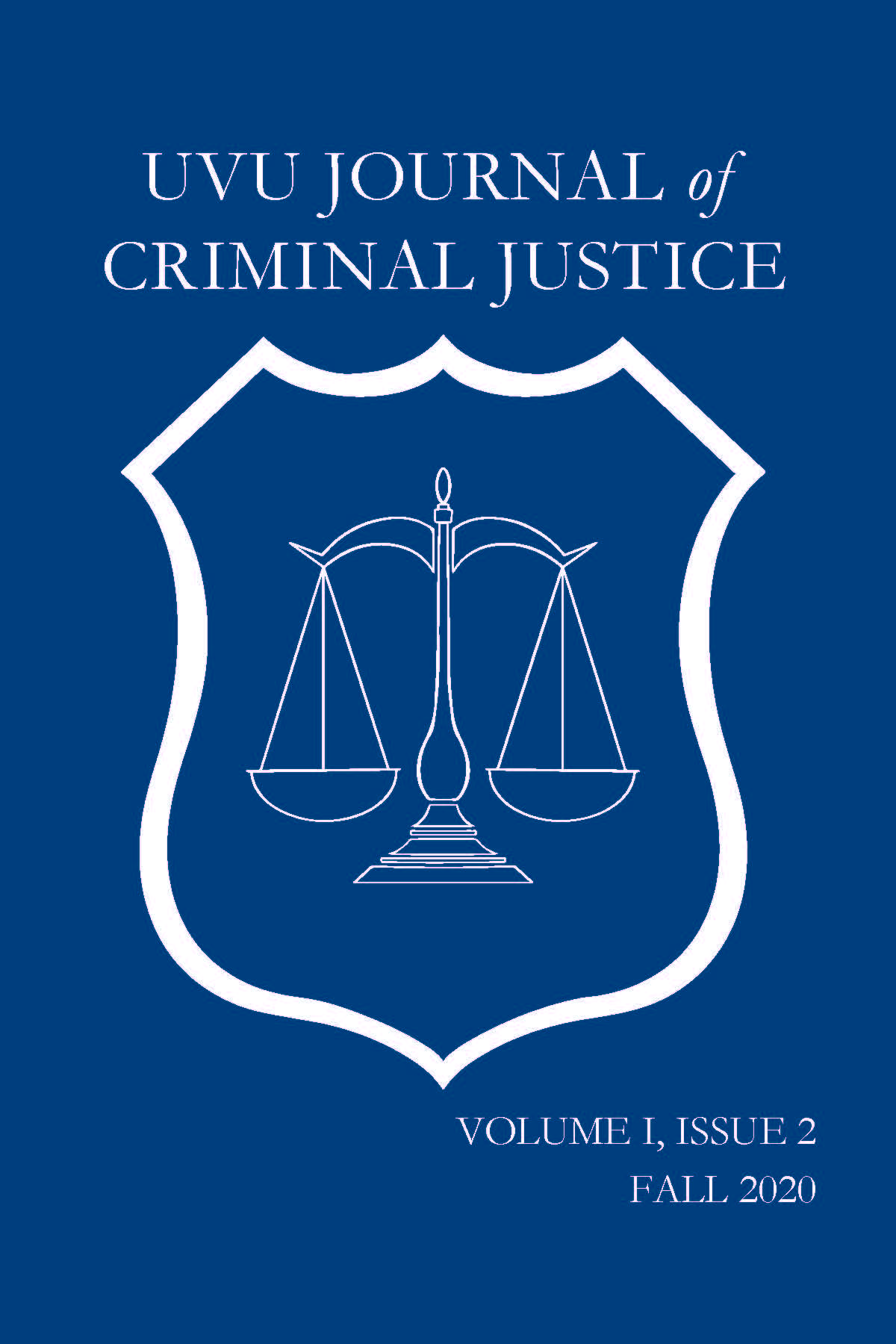 UVU Journal of Criminal Justice Criminal Justice Criminal Justice
