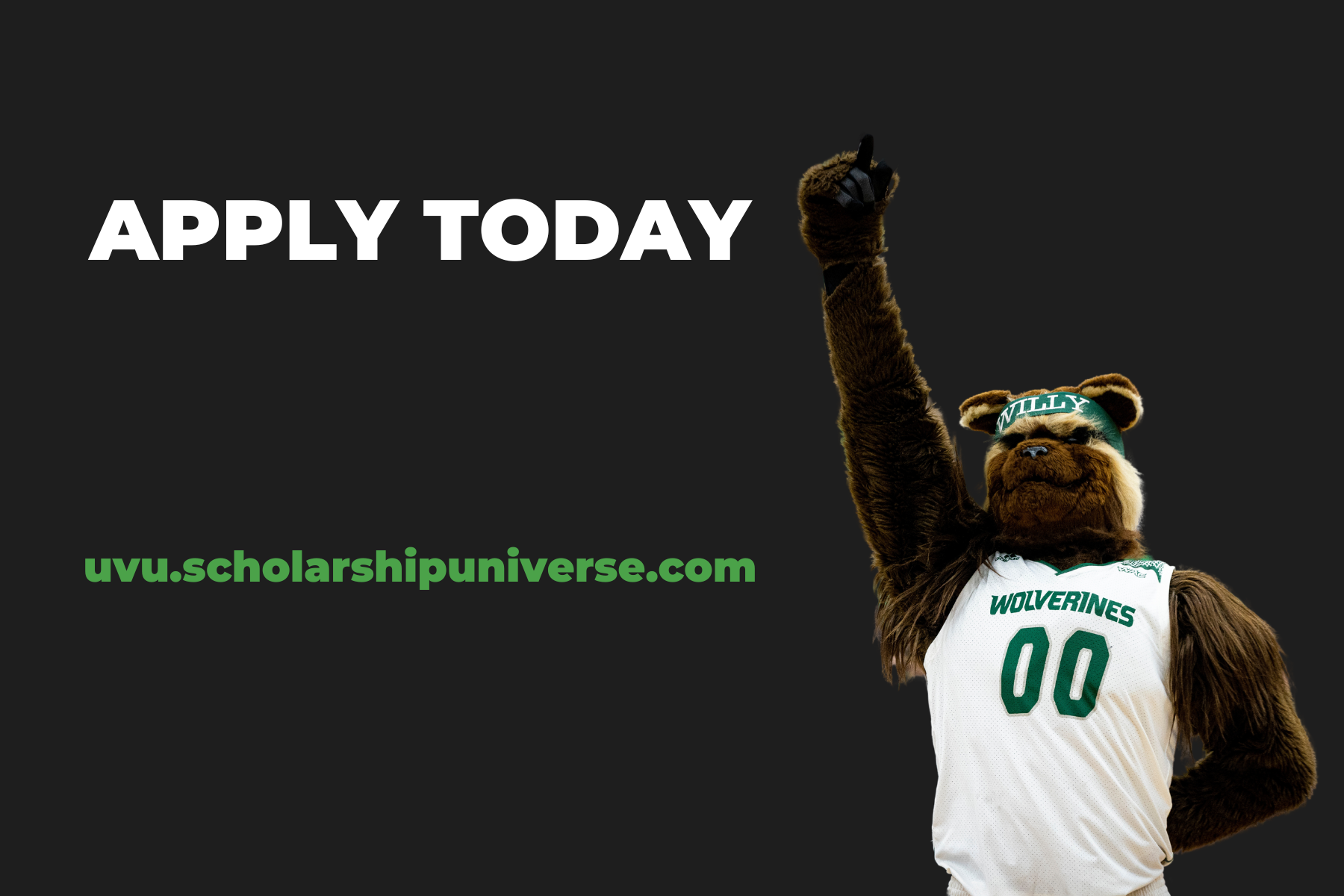 UVU mascot with fist raised, text "Apply Today" with uvu.scholarshipuniverse.com underneath