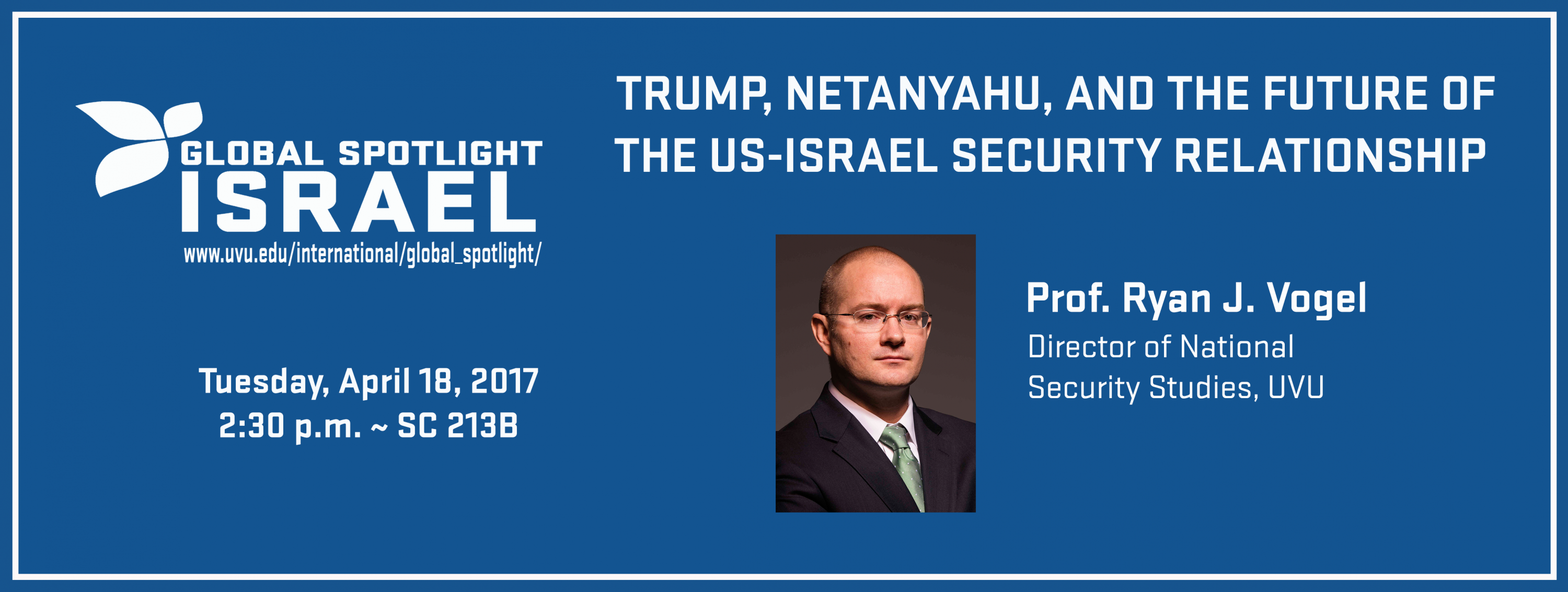 PROF. RYAN J. VOGEL: TRUMP, NETANYAHU, AND THE FUTURE OF THE US-ISRAEL SECURITY RELATIONSHIP