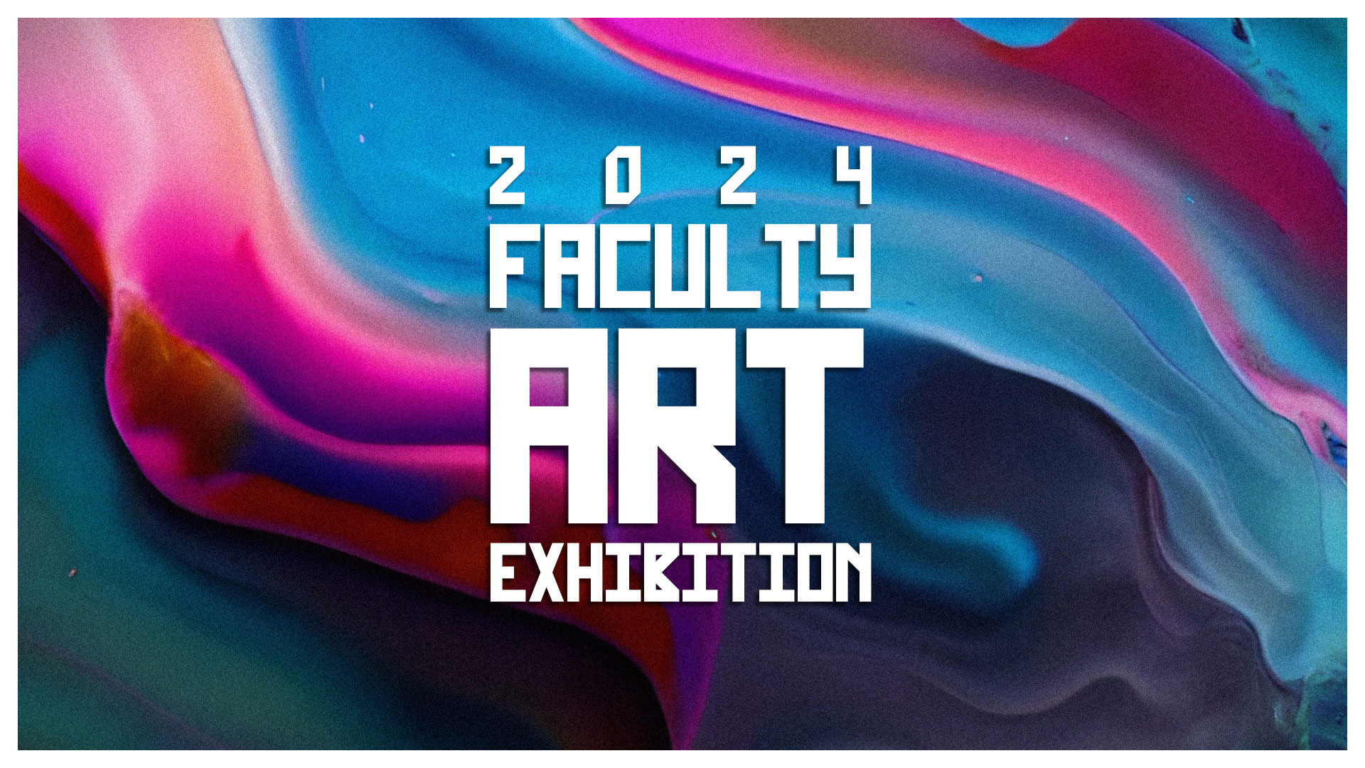 2024 Faculty Art Exhibition