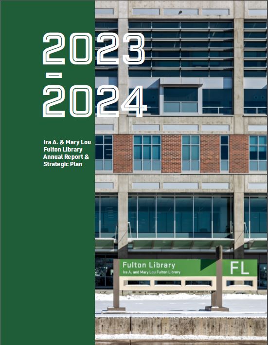 Image of the outside the library. Fulton Library Annual Report and Strategic Plan 2022-2023