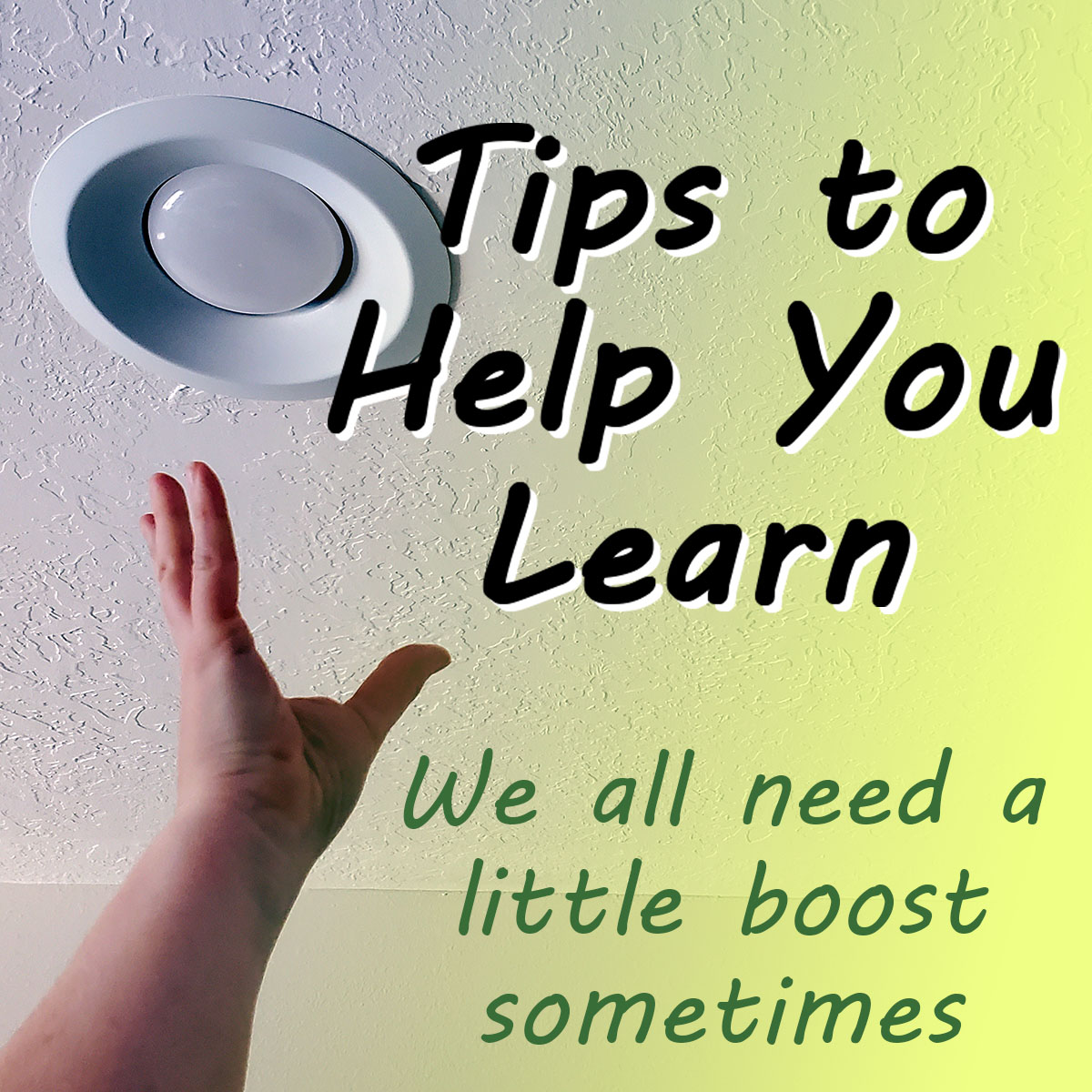 Tips to Help You Learn