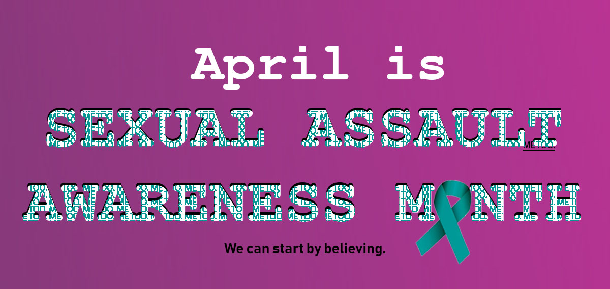 April is Sexual Assault Awareness Month