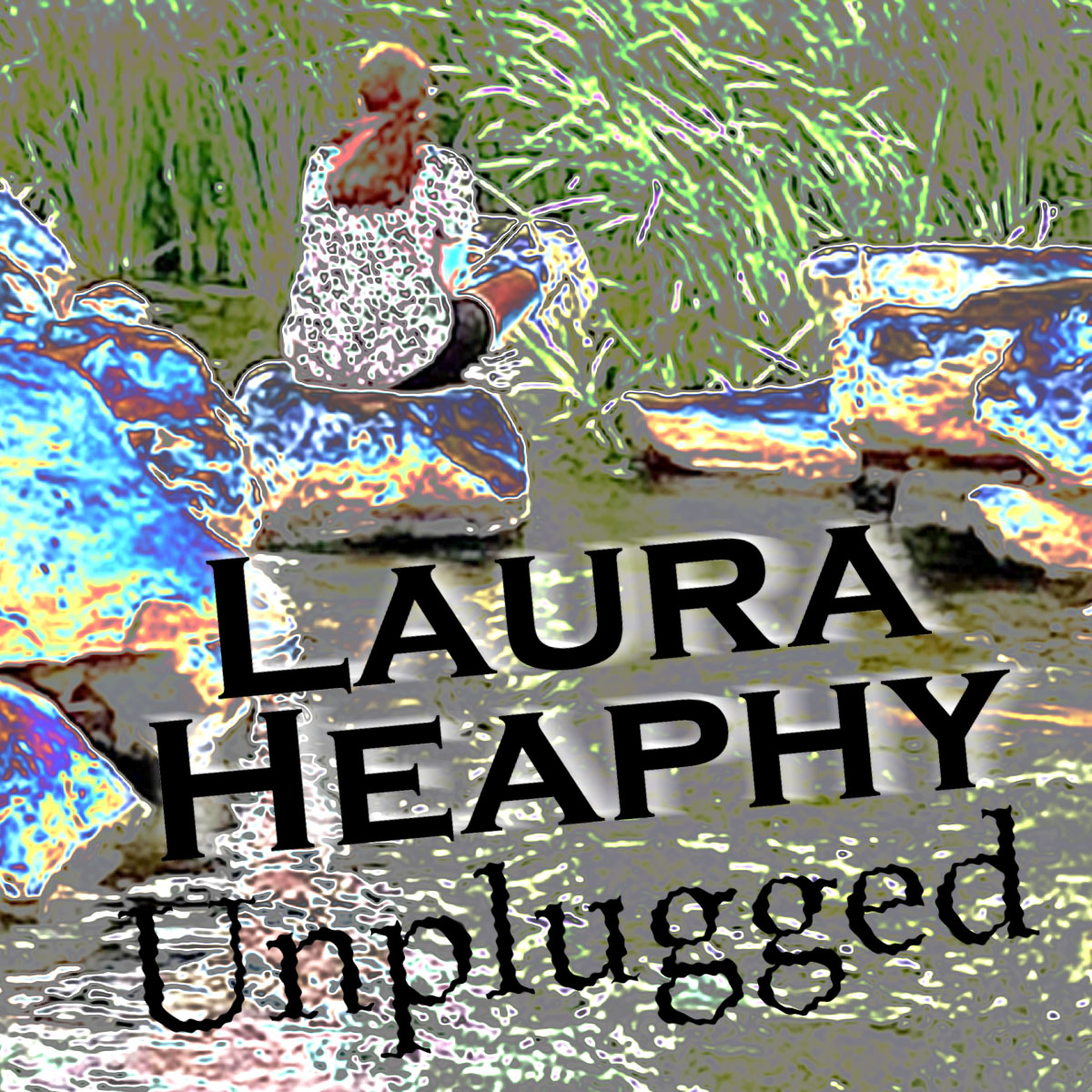 Laura Heaphy: Unplugged