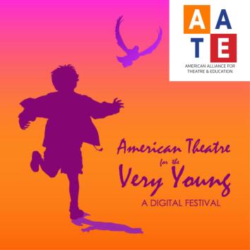 American Theatre for the Very Young Digital Festival graphic