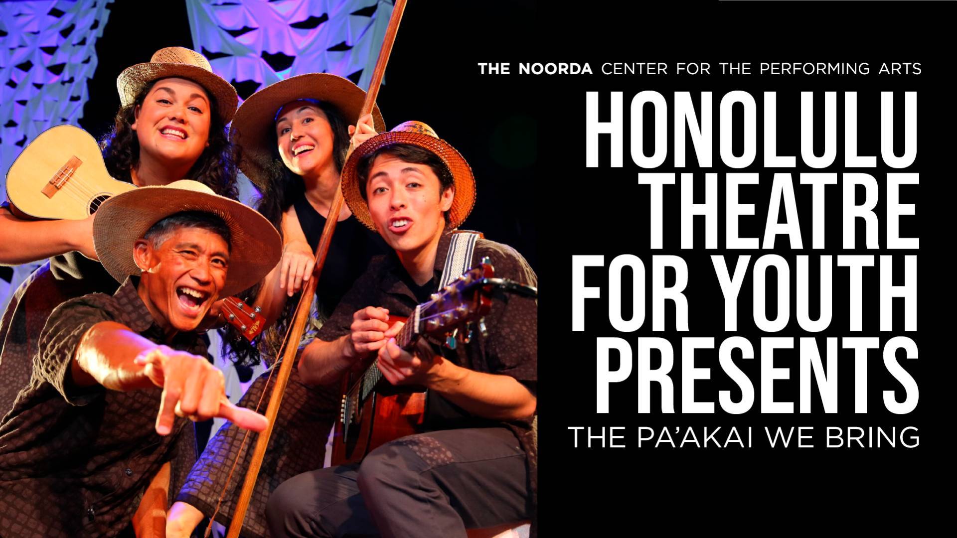 The Noorda Center for the Performaing Arts | Honolulu Theatre for Youth Presents: The Pa'akai we bring | Mon, Jan. 27, 6:30 p.m.