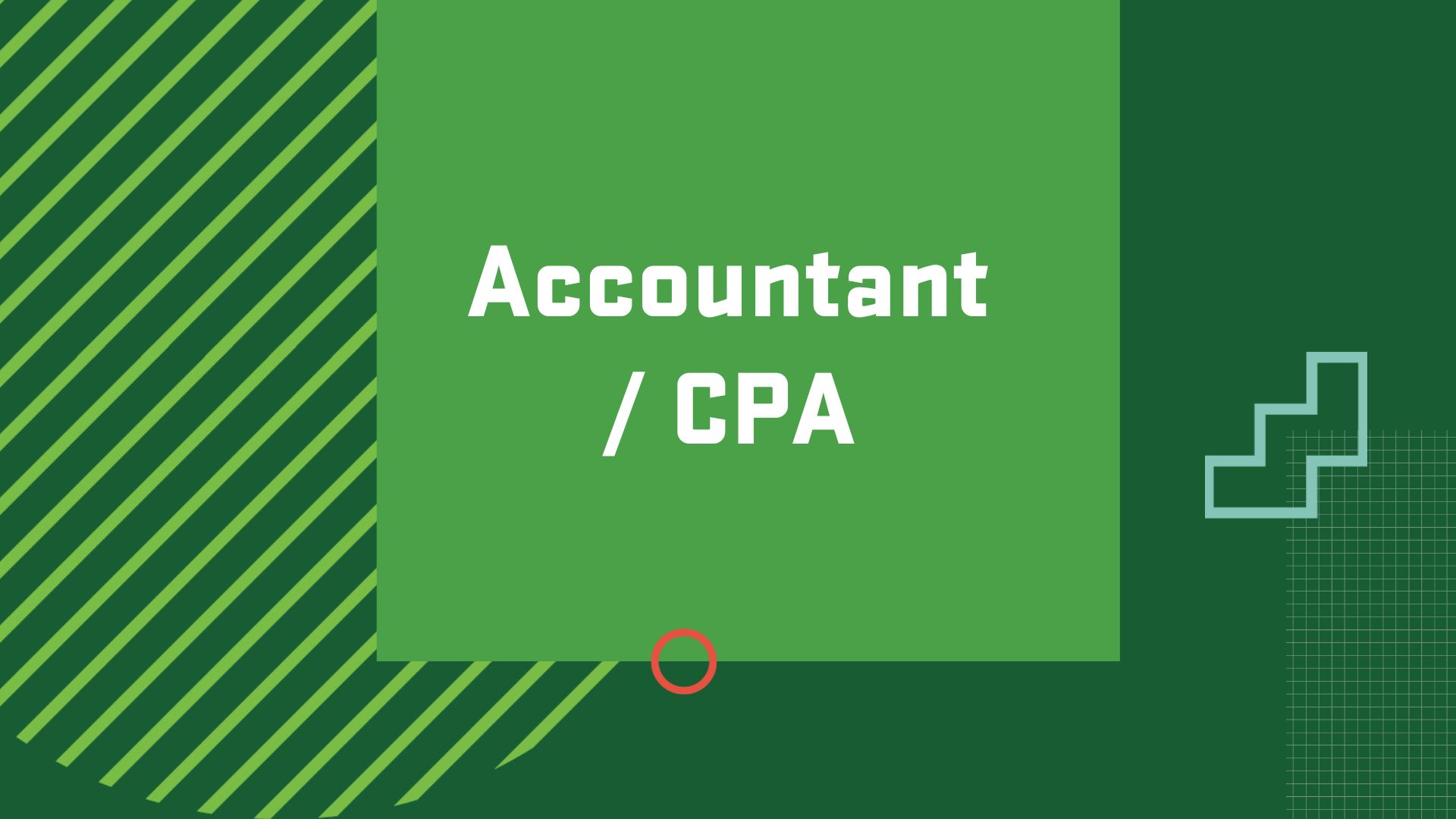 Graphic with the title of a career in accounting, "CPA / accountant"