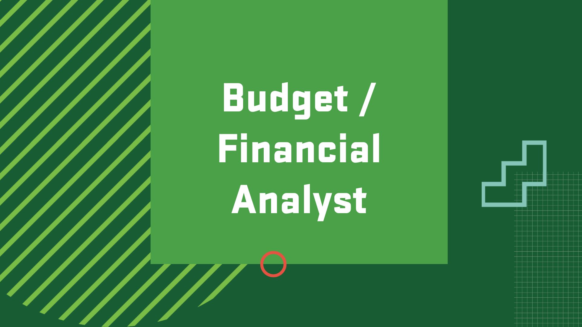 Graphic with the title of a career in accounting, "Budget or Financial Analyst"