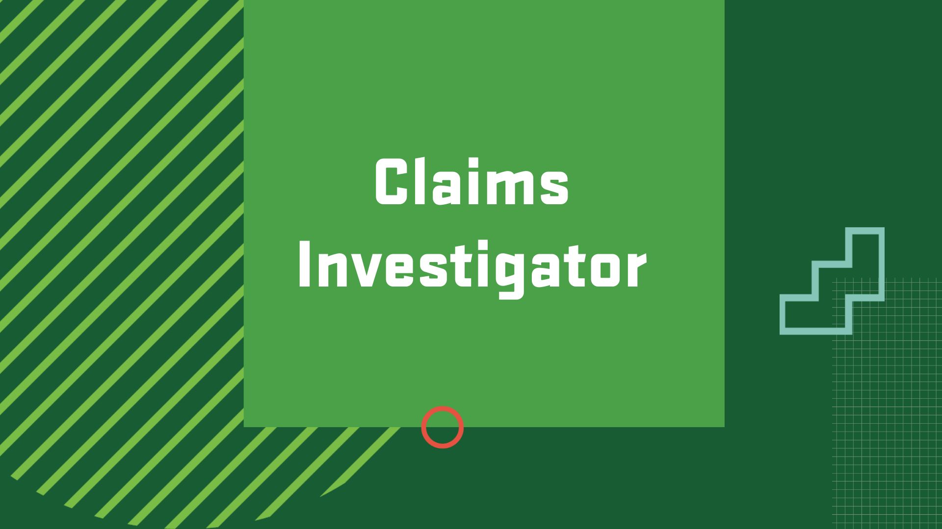 Graphic with the title of a career in Risk Management and Insurance, "Claims Investigator"