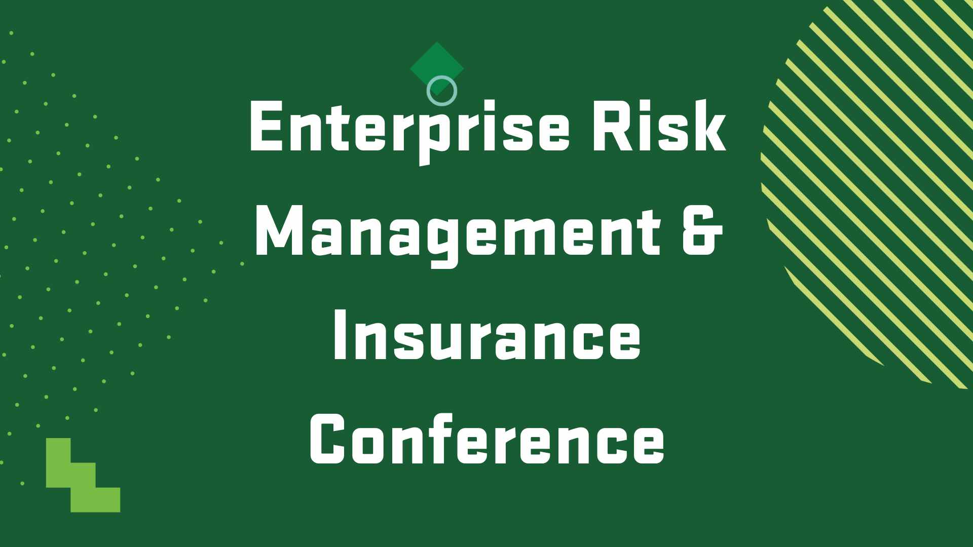 Graphic with the title of an upcoming event, "Enterprise Risk Management and Insurance Conference"