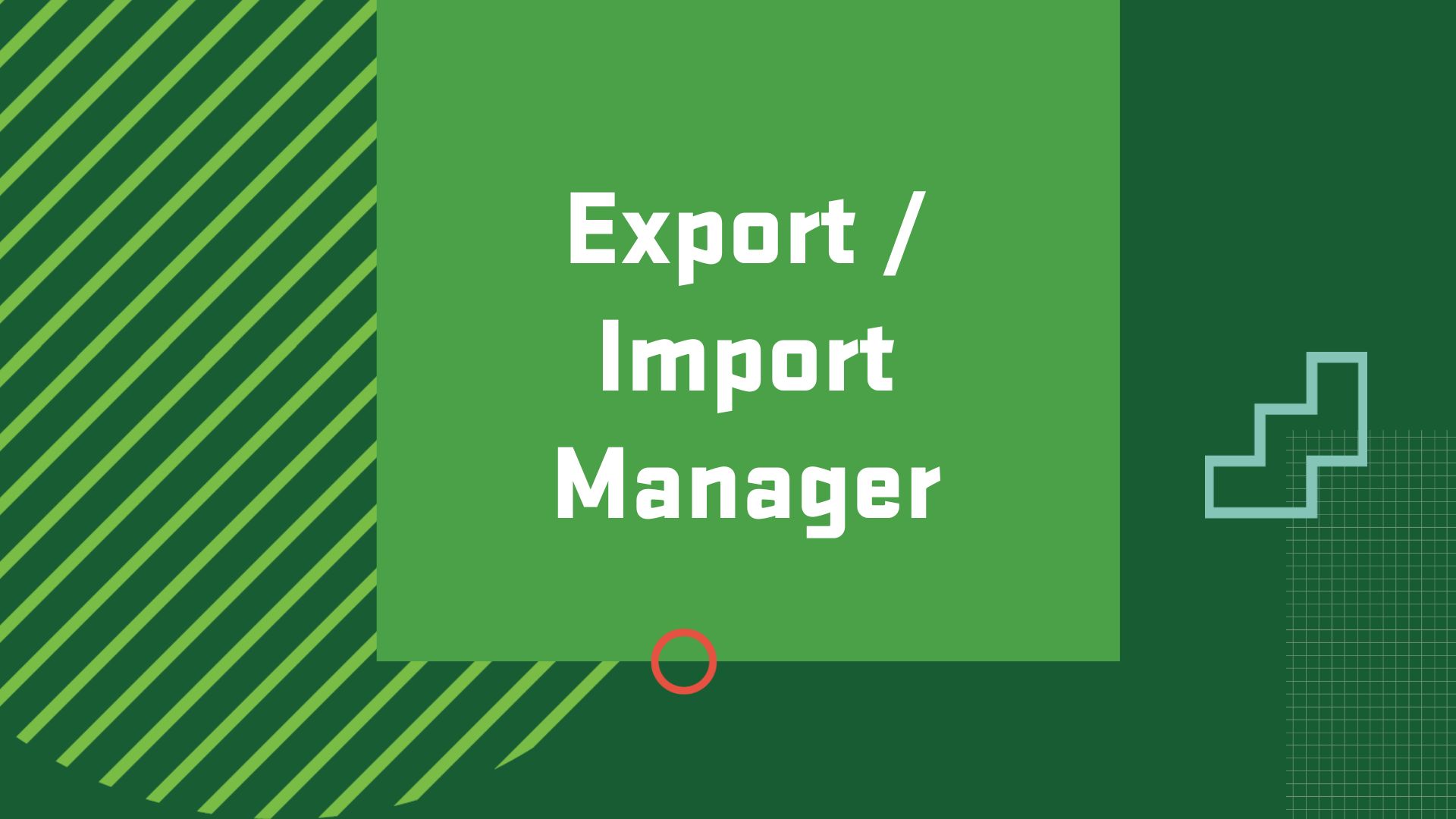 Graphic with the title of a career in International Business, "Export / Import Manager"