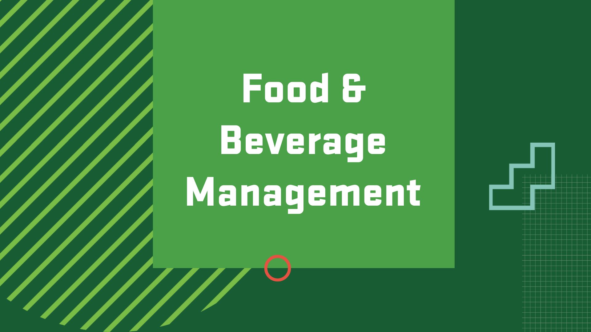 Graphic with the title of a career in Hospitality Management, “Food and Beverage Management"