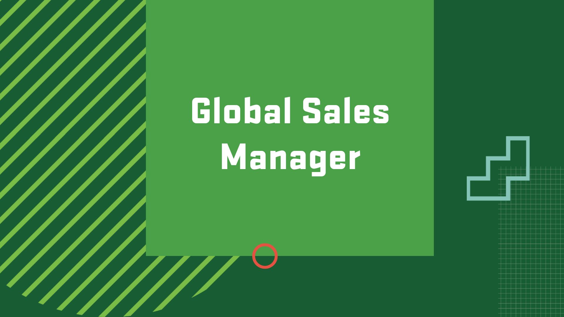 Graphic with the title of a career in International Business, "Global Sales Manager"