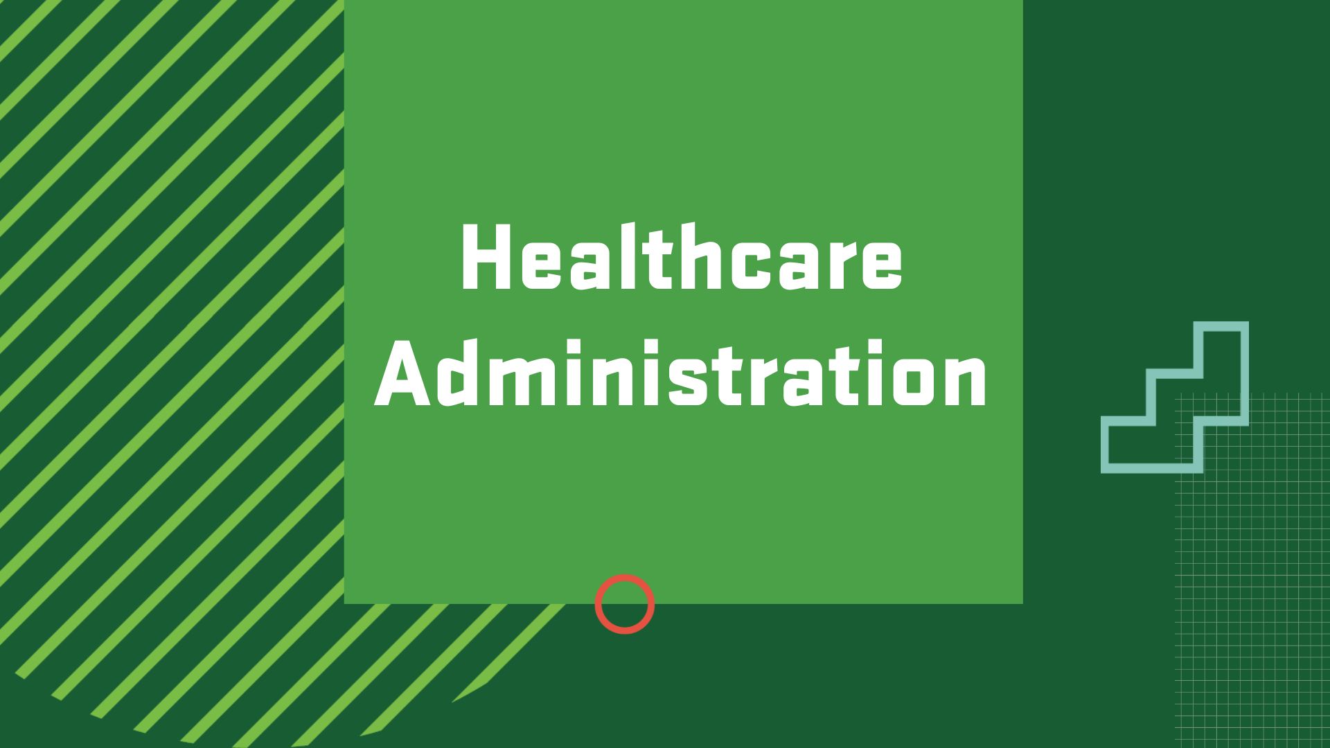 Graphic with the title of a career in Organizational Leadership and Change, "Healthcare Administration"