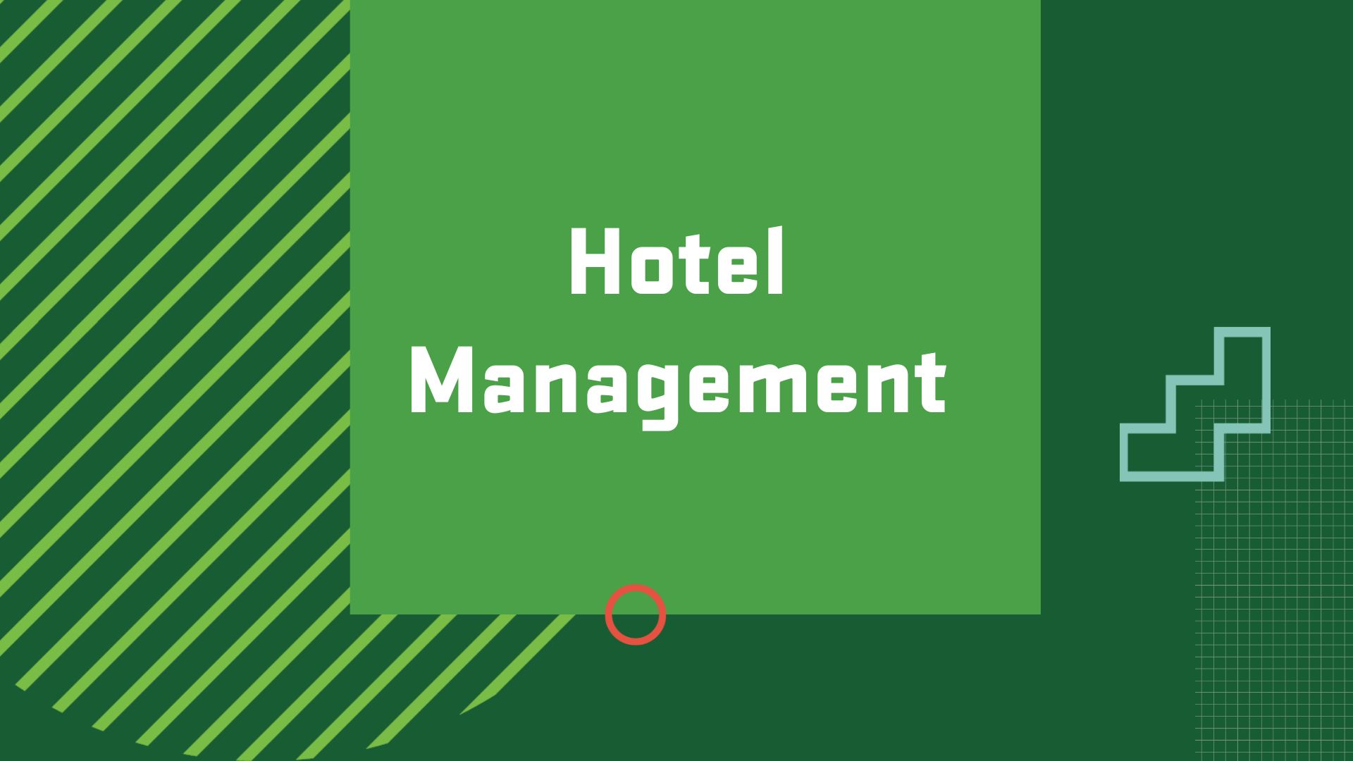 Graphic with the title of a career in Hospitality Management, “Hotel Management"