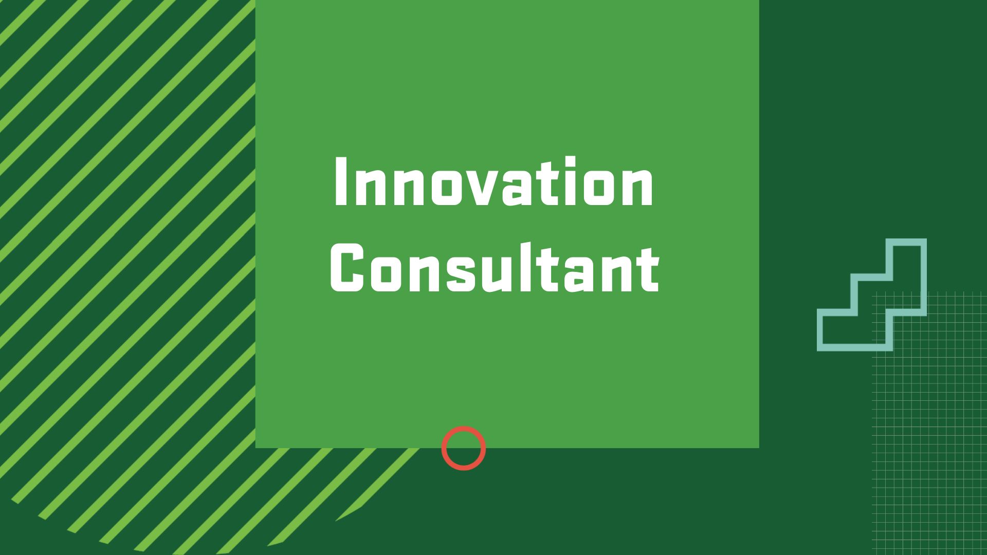 Graphic with the title of a career in Enterprise Development and Entrepreneurship, "Innovation Consultant"