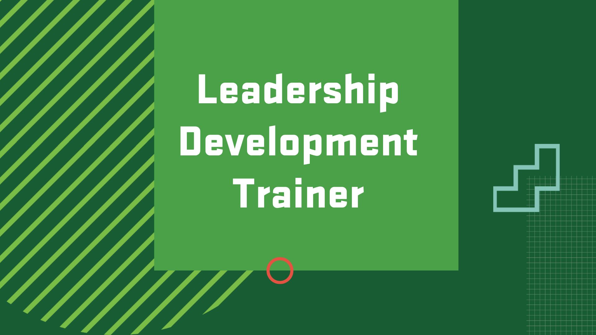 Graphic with the title of a career in Human Resource Management, “Leadership Development Trainer”