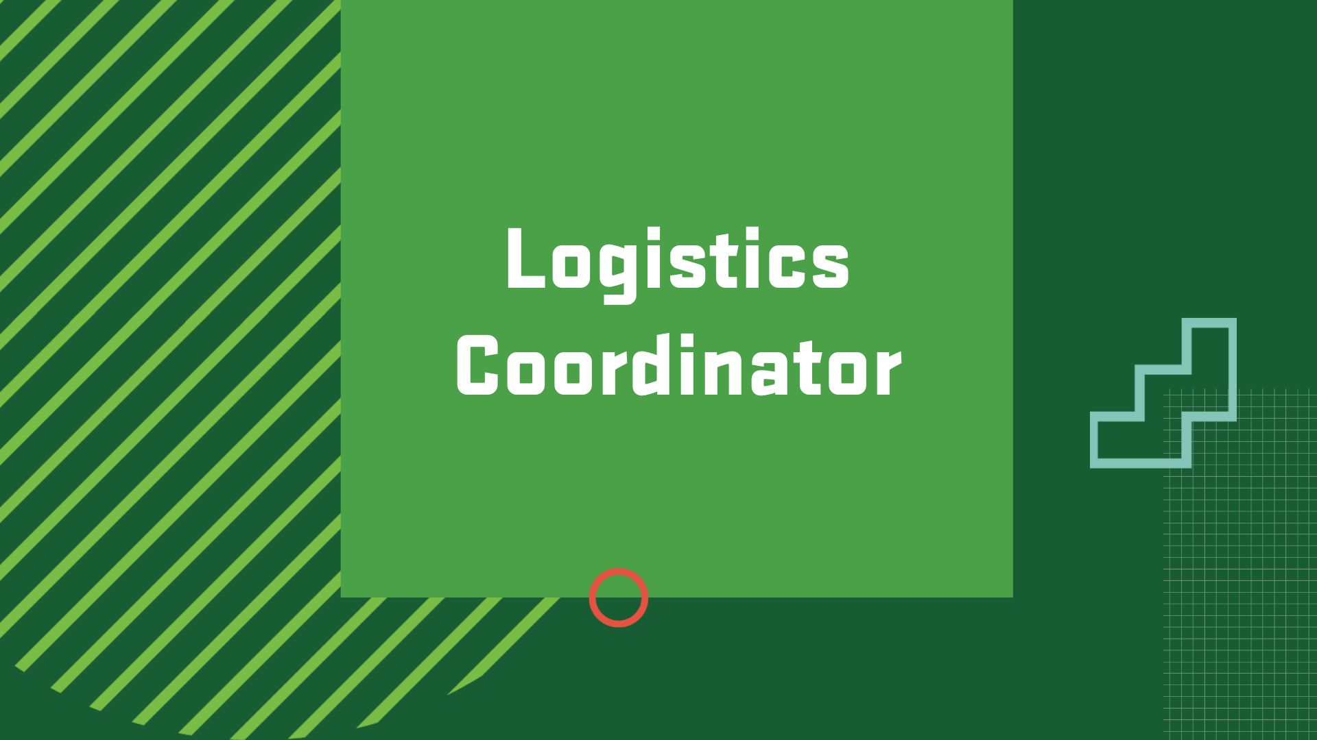 Graphic with the title of a career in Operations and Supply Chain Management, “Logistics Coordinator"