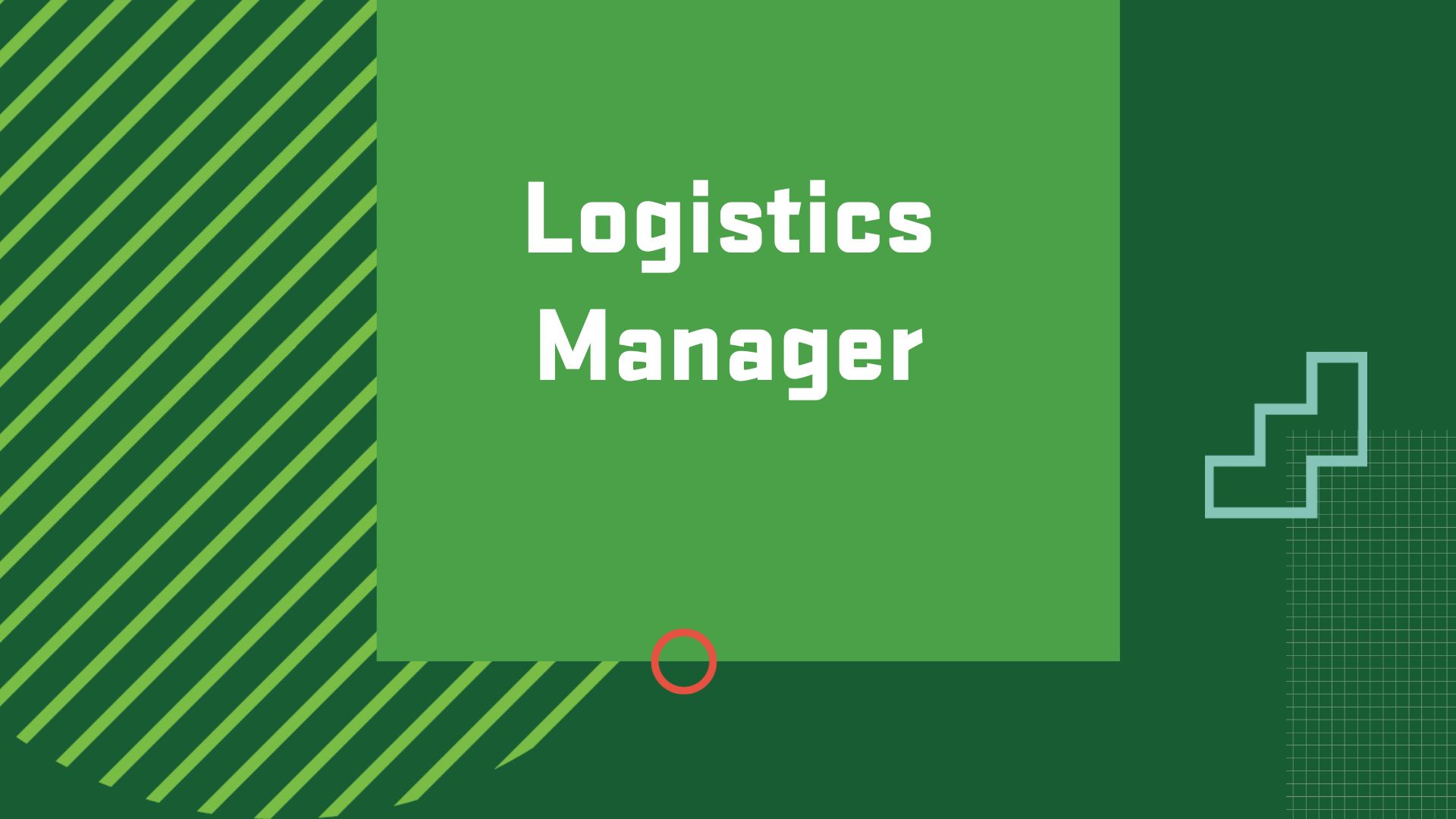 Graphic with the title of a career in Operations and Supply Chain Management, “Logistics Manager"