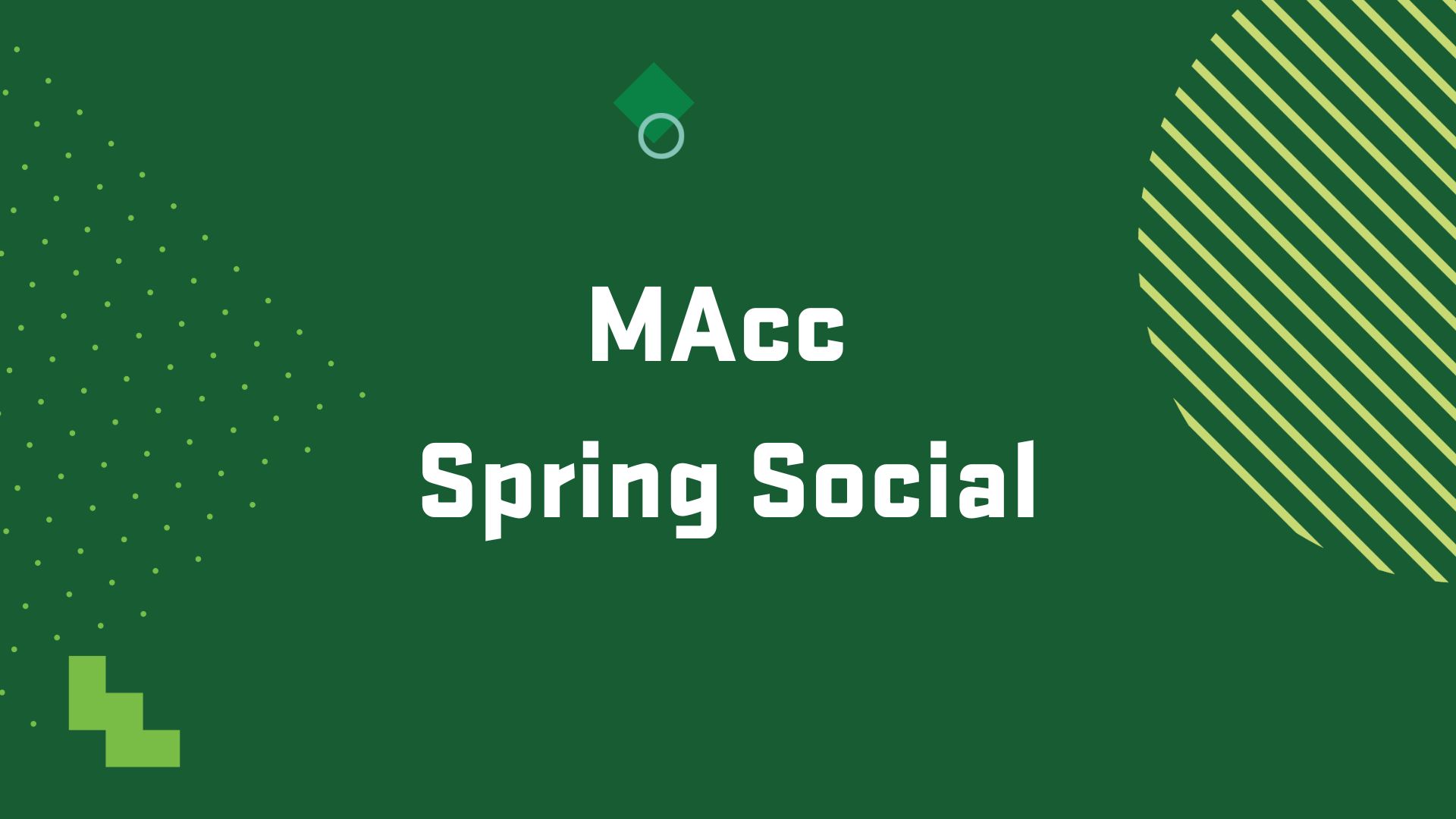 Graphic with the title of an upcoming event, "Master's of Accounting Spring Social"