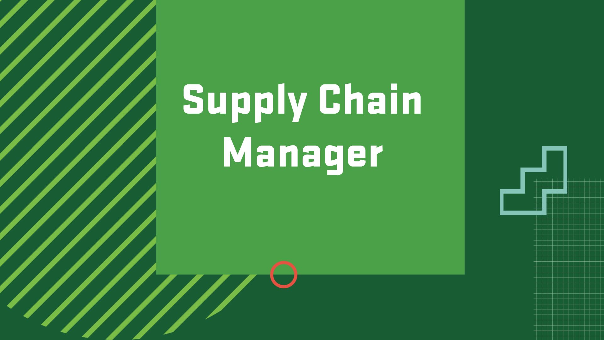 Graphic with the title of a career in Operations and Supply Chain Management, “Supply Chain Manager"