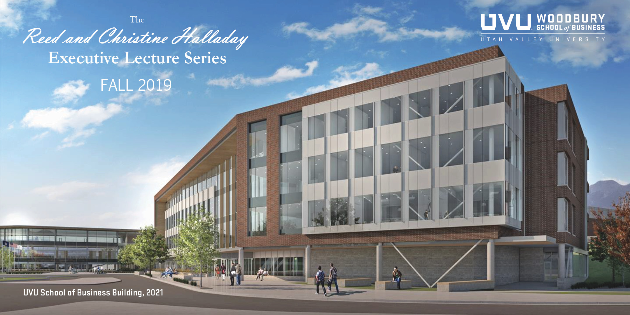The Reed and Christine Halladay Executive Lecture Fall 2019 (Rendering of the future business building)